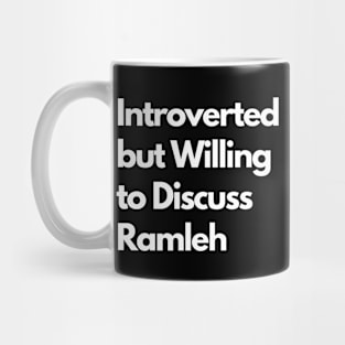 Introverted but Willing to Discuss Ramleh Mug